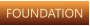 FOUNDATION