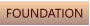FOUNDATION